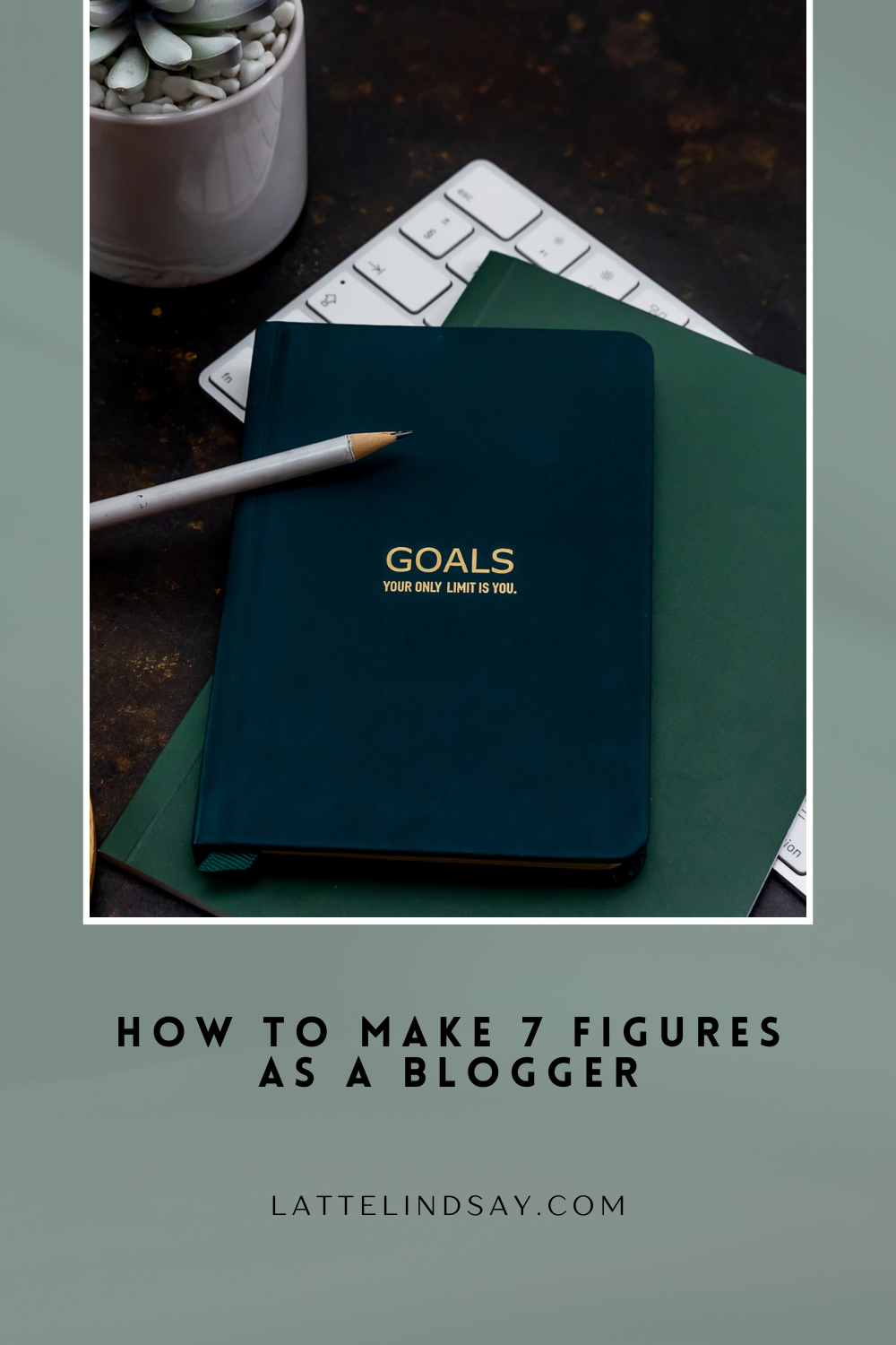 Making 7 How to make 7 figures as a blogger - Latte Lindsay